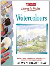 Watercolours Collins Learn to Paint By Alwyn Crawshaw