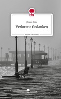 Chiara Rode | Verlorene Gedanken. Life Is A Story - story.one | Buch | Deutsch