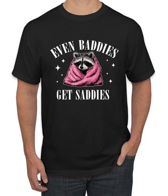 Even Baddies Get Saddies Raccoon Meme Relatable Gen-Z Men's T-Shirt