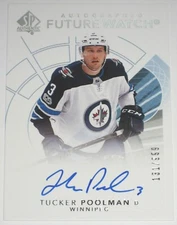 2017-18 UPPER DECK SP AUTHENTIC TUCKER POOLMAN FUTURE WATCH ROOKIE AUTO /999