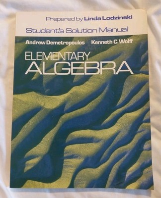 Elementary Algebra Student's Solution Manual By Demetropoulos, Wolff, Lodzinski