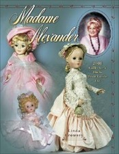 Madame Alexander 2008 Collector's Dolls Price Guide 33 Madame Alex - VERY GOOD