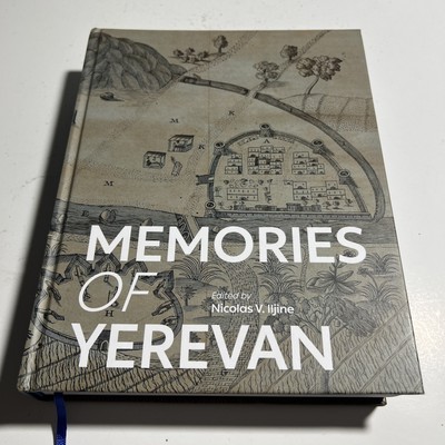 Memories of Yerevan by Nicholas V. Iljine (2023, Hardcover)   VG