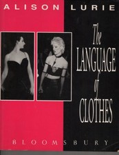 The Language of Clothes by Lurie, Alison 0747508216 FREE Shipping