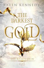 The Darkest Gold   Die Kämpferin