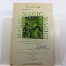 Magic Magic Magic Gail KuvikChoral Music Songbook SATB