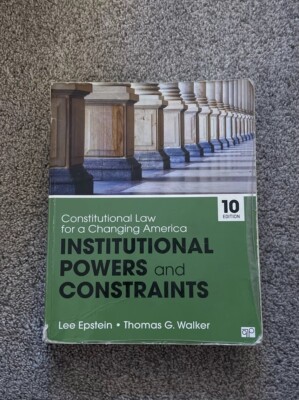 Constitutional Law for a Changing America: Institutional Powers and Constraints