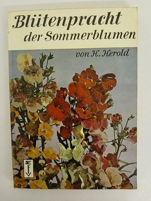 Blütenpracht der Sommerblumen Herold, H: