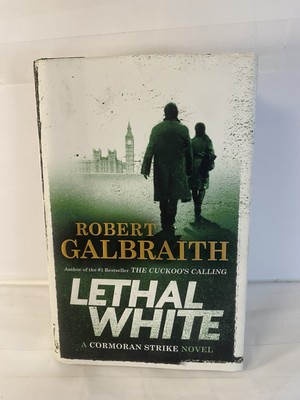 Lethal White by Robert Galbraith (2018, Hardcover)