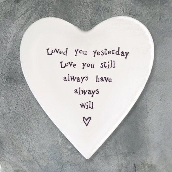 Porcelain White Heart Coaster - Loved You Yesterday Love You Still-East Of India
