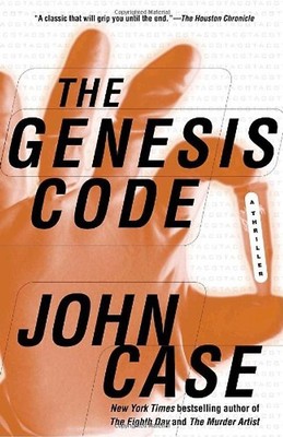 The Genesis Code: A Thriller - Case, John