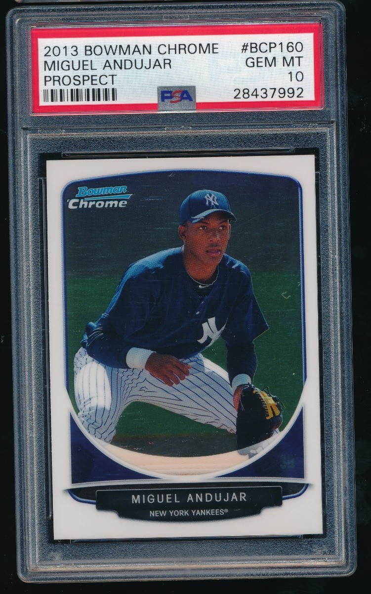 PSA 10 MIGUEL ANDUJAR 2013 BOWMAN CHROME PROSPECTS #BCP160 RC *NEW YORK YANKEES*