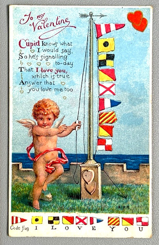 Rare~Antique~VALENTINE Postcard Cupid~with Nautical Maritime Code Flags~k314