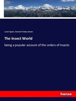 Louis Figuier (U. A.) | The Insect World | Taschenbuch | Englisch (2019)