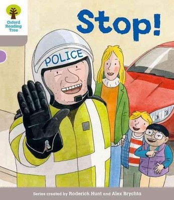 Oxford Reading Tree: Level 1 More a Decode and Develop Stop! by Roderick Hunt (E