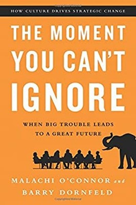 The Moment You Can't Ignore : When Big Trouble Leads to a Great F