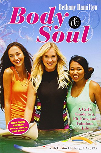 BODY AND SOUL: A Girl's Guide to a Fit, Fun and Fabulous Life