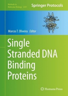 Single Stranded DNA Binding Proteins by Marcos T. Oliveira (English) Hardcover B