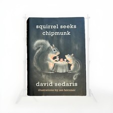 SIGNED David Sedaris - Squirrel Seeks Chipmunk First Edition Hardcover 