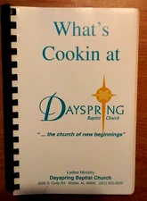 What's Cookin At Dayspring Baptist Church Cookbooks - Mobile AL - Nice/Free Ship