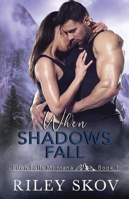 When Shadows Fall by Riley Skov Paperback Book