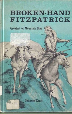 Broken-Hand Fitzpatrick: Greatest of mountain men
