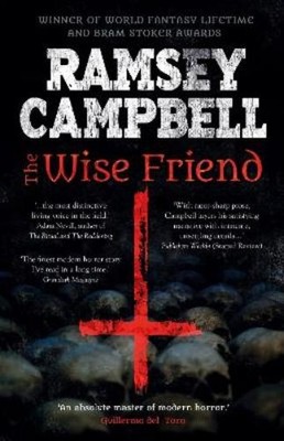 Ramsey Campbell The Wise Friend (Gebundene Ausgabe)