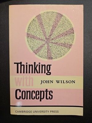 R4 Thinking with Concepts by John Wilson  Paperback Book Cambridge University