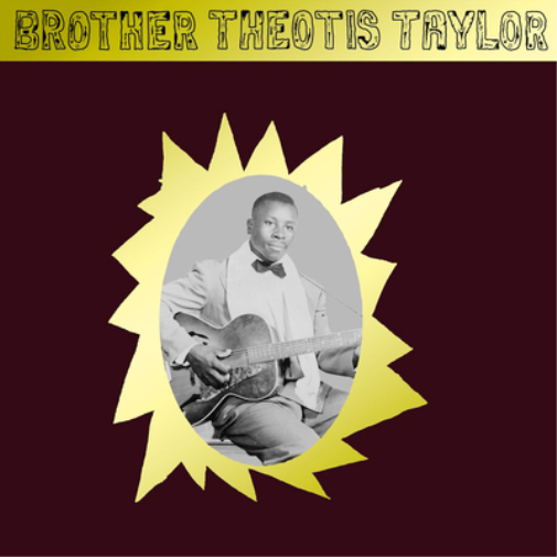 Brother Theotis Taylor Brother Theotis Taylor (Vinyl LP) 12" Album