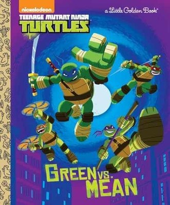 Green Vs. Mean (Teenage Mutant Ninja - Hardcover, by Smith Geof - Very Good