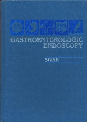 Gastroenterologic Endoscopy Sivak Saunders 1987 Endoskopie Medizin Lehrbuch