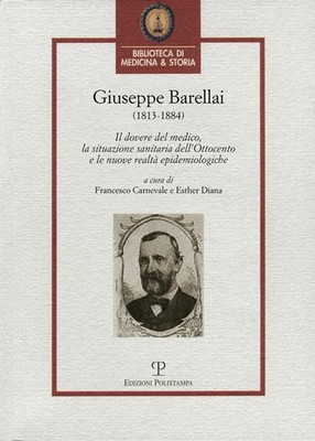 Giuseppe Barellai 1813-1884 Die Pflicht des Arztes, die gesundheitliche Situation...2014