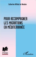 Catherine Wihtol De Wenden | Pour Accompagner Les Migrations En MéDiterranéE