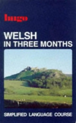 Welsh in Three Months (Hugo) - Brake, Phylip
