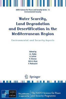 Water Scarcity, Land Degradation and Desertification in the Mediterranean Reg...
