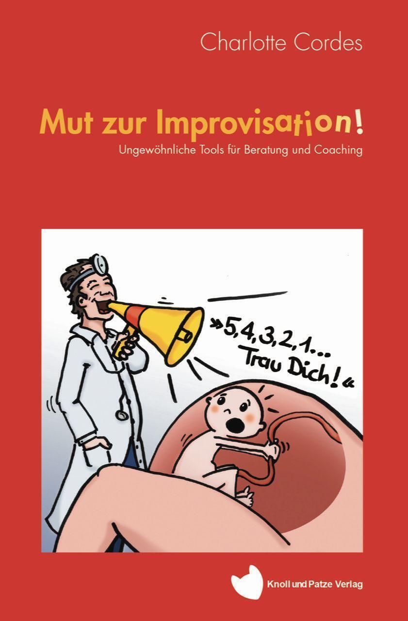 Thumbnail - Mut Zur Improvisation Ungewöhnliche Tools Für Beratung Und Coaching