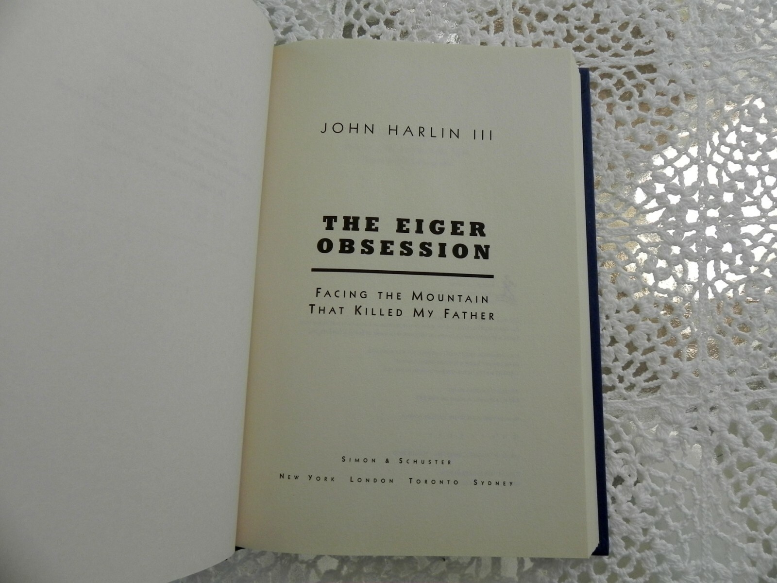 Eiger Obsession, by John Harlin III, SIGNED Hardcover