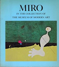 MIRO IN THE COLLECTION OF THE MUSEUM OF MODERN ART, By William Stanley Rubin