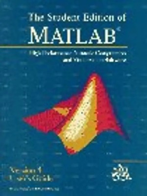 The Student Edition of Matlab: Version 4 : User's Guide: Student User Guide (The