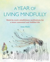 A Year Of Living Mindfully | Anna Black | Englisch | Taschenbuch | 2019
