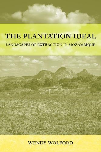 The Plantation Ideal by Wendy Wolford - 9780520416857