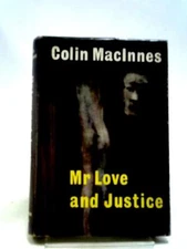 Mr Love and Justice (Colin Macinnes - 1960) (ID:79142)