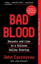 Bad Blood: Secrets and Lies in a Silicon Valley Startup Carreyrou, John paperba
