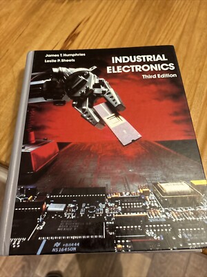 Industrial electronics - Hardcover, by Humphries James T. and Leslie P. - Good
