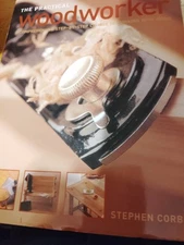 The Practical Woodworker: A Comprehensive Step-by-Step Course in Working  - NEW