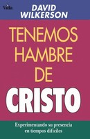 D. Wilkerson (U. A.) | El Tenemos Hambre De Cristo | Taschenbuch | Spanisch