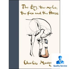 The Boy, the Mole, the Fox and the Horse - by Charlie Mackesy (Hardcover)