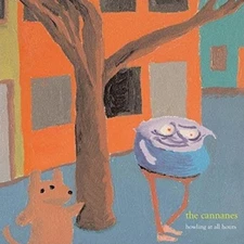 THE CANNANES: HOWLING AT ALL HOURS - CD