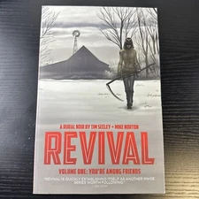 Revival Volume 1 You’re Among Friends 2012 First Printing Image