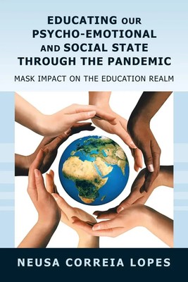Educating Our Psycho-Emotional and Social State Through the Pandemic Lopes Buch